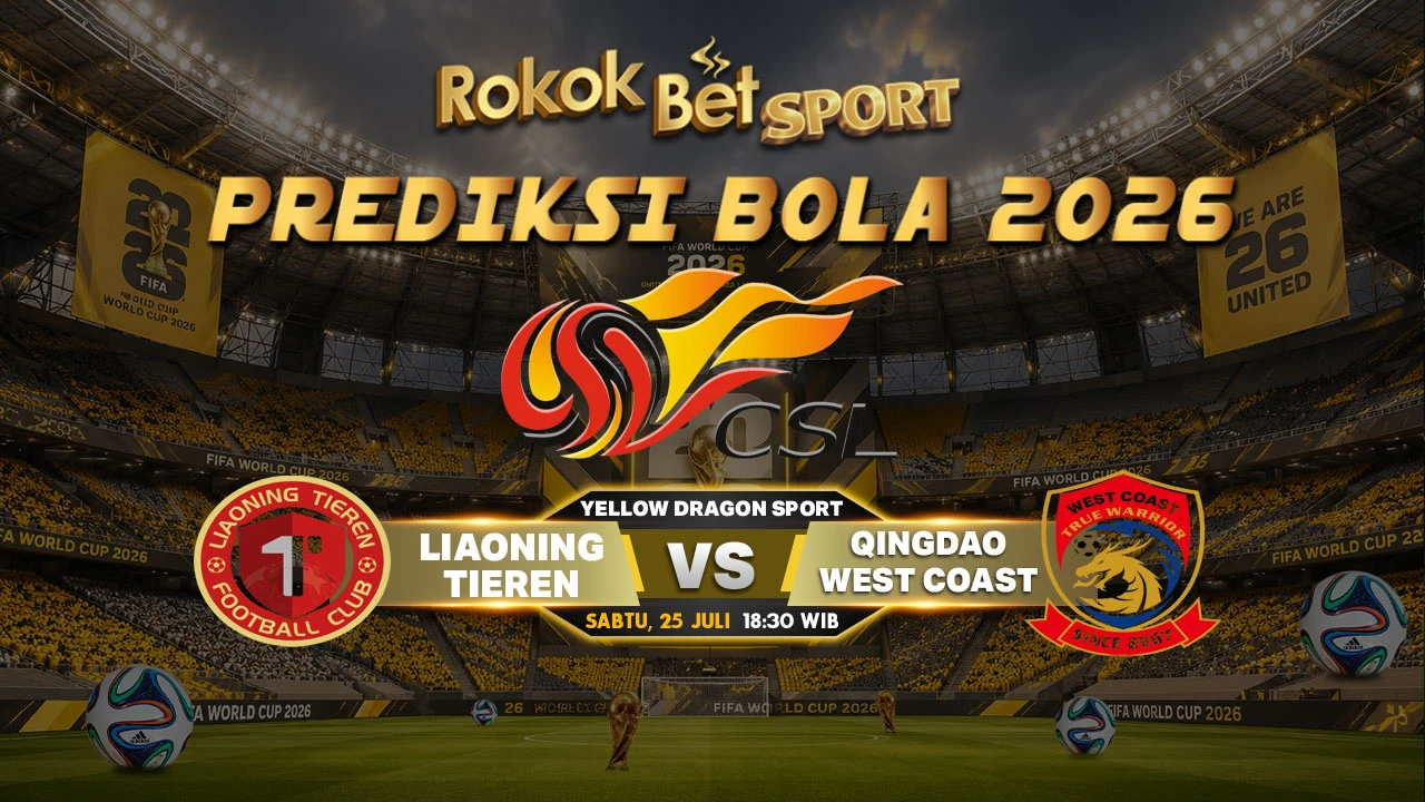 Prediksi Pertandingan: Liaoning Tieren vs Qingdao West Coast