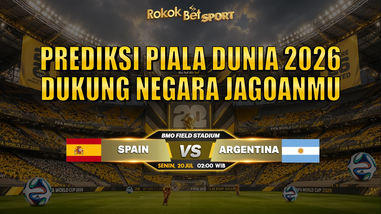 Prediksi Final Piala Dunia Spain Vs Argentina