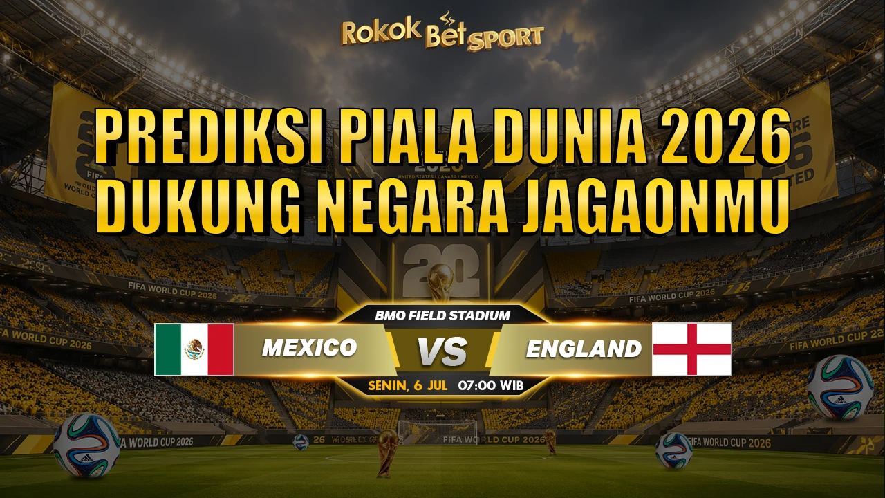 Prediksi Piala Dunia 16 Besar Mexico vs England 