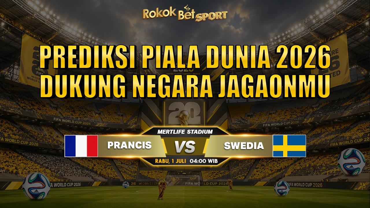 Prediksi Piala Dunia Prancis vs Swedia